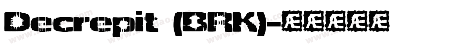 Decrepit (BRK)字体转换